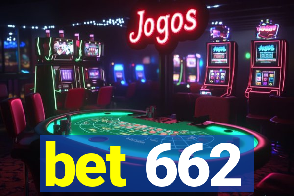 bet 662